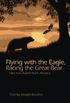 Flying with the Eagle, Racing the Great Bear: Tales from Native North America (English Edition)