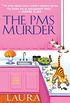 The PMS Murder (A Jaine Austen Mystery series Book 5) (English Edition)