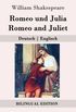 Romeo Und Julia / Romeo and Juliet: Deutsch - Englisch