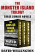 The Monster Island Trilogy: Three Zombie Novels (English Edition)