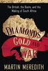 Diamonds, Gold, and War: The British, the Boers, and the Making of South Africa (English Edition)