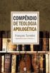 Compndio de Teologia Apologtica - 3 volumes