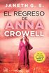 El regreso de Anna Crowell (Quin mat a Alex? n 3) (Spanish Edition)