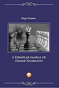 A Exemplar Famlia de Itamar Halbmann