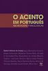 O Acento em portugus