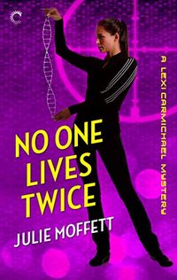 No One Lives Twice: A Lexi Carmichael Mystery, Book One (English Edition)