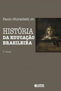 Histria da educao brasileira