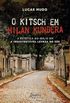 O Kitsch em Milan Kundera