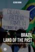 Brazil, Land of the Past