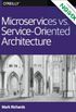 Microservices vs. Service-Oriented Architecture