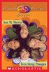 Everything Changes (The Baby-Sitters Club Friends Forever: Special #1) (English Edition)
