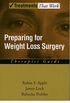 Preparing for Weight Loss Surgery: Therapist Guide (Treatments That Work) (English Edition)