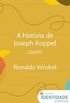 A histria de Joseph Koppel