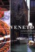Veneto: Authentic Recipes from Venice and the Italian Northeast