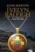 Evelyn Raleigh e A Chave da Lenda de Ouro