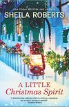 A Little Christmas Spirit: A Novel (English Edition)