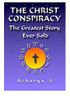 The Christ Conspiracy: The Greatest Story Ever Sold (English Edition)