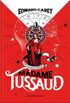 Madame Tussaud: A pequena colecionadora de corpos