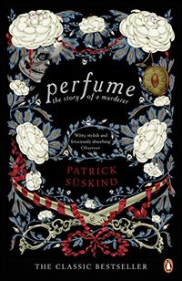 Perfume: The Story of a Murderer (Penguin Essentials) (English Edition)
