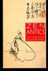 Zen Antics: One Hundred Stories of Enlightenment (English Edition)