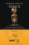 Histria Geral da frica - Volume I: Metodologia e Pr-Histria da frica