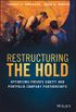 Restructuring the Hold: Optimizing Private Equity and Portfolio Company Partnerships (English Edition)