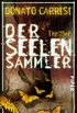 Der Seelensammler: Thriller (German Edition)