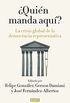 Quin manda aqu?: La crisis global de la democracia representativa (Spanish Edition)