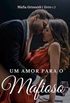 Um amor para o Mafioso - Mfia Grimaldi (livro 1)
