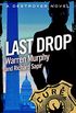 Last Drop: Number 54 in Series (The Destroyer) (English Edition)