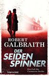 Der Seidenspinner: Ein Fall fr Cormoran Strike (Die Cormoran-Strike-Reihe 2) (German Edition)