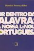 Por Dentro das Palavras da Nossa Lngua Portuguesa