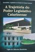 A trajetria do Poder Legislativo Catarinense