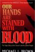 Our hands are stained with blood
