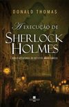 A Execuo de Sherlock Holmes