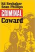 Criminal, Volume One: Coward