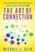 The Art of Connection: 7 Relationship-Building Skills Every Leader Needs Now (English Edition)