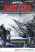 Dark Land - Folge 005: Abtrnnig (Anderswelt John Sinclair Spin-off 5) (German Edition)