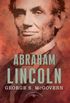 Abraham Lincoln: The American Presidents Series: The 16th President, 1861-1865 (English Edition)