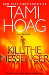 Kill the Messenger (Hoag, Tami) (English Edition)