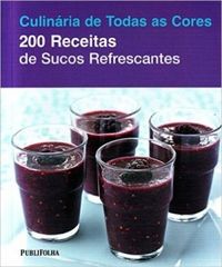 200 Receitas de Sucos Refrescantes