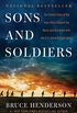 Sons and Soldiers: The Untold Story of the Jews Who Escaped the Nazis and Returned with the U.S. Army to Fight Hitler