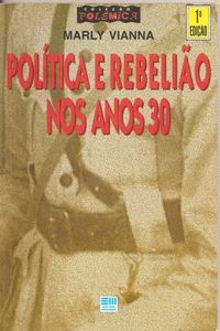 Poltica e rebelio nos anos 30