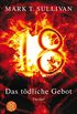 18 - Das tdliche Gebot: Thriller (German Edition)