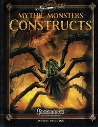 Mythic Monsters: Constructs