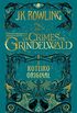 Animais Fantsticos: Os Crimes de Grindelwald - Roteiro Original