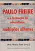 Paulo Freire e a formao de educadores