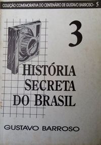 Histria Secreta do Brasil