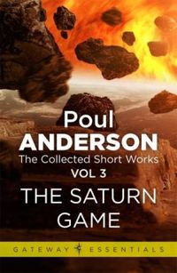 The Saturn Game: The Collected Short Stories Volume 3 (English Edition)