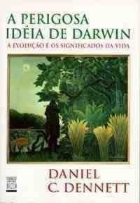 A perigosa idia de Darwin